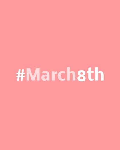 #March8th