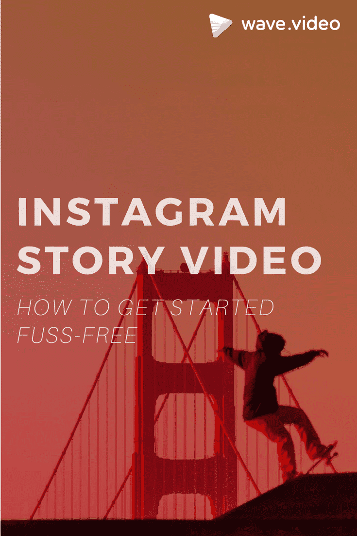 Instagram Story video: how to get started